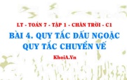 Quy tắc dấu ngoặc, quy tắc chuyển vế, thứ tự thực hiện các phép tính? Toán 7 bài 4 Chân trời Tập 1 c1